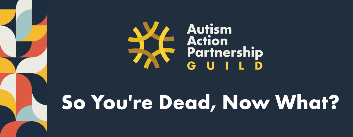 Guild Guest Speaker | Kim Bainbridge: So You're Dead, Now What?